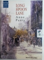 Long Spoon Lane written by Anne Perry performed by Terry Wale on Cassette (Unabridged)